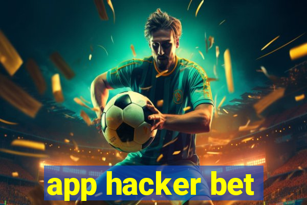 app hacker bet